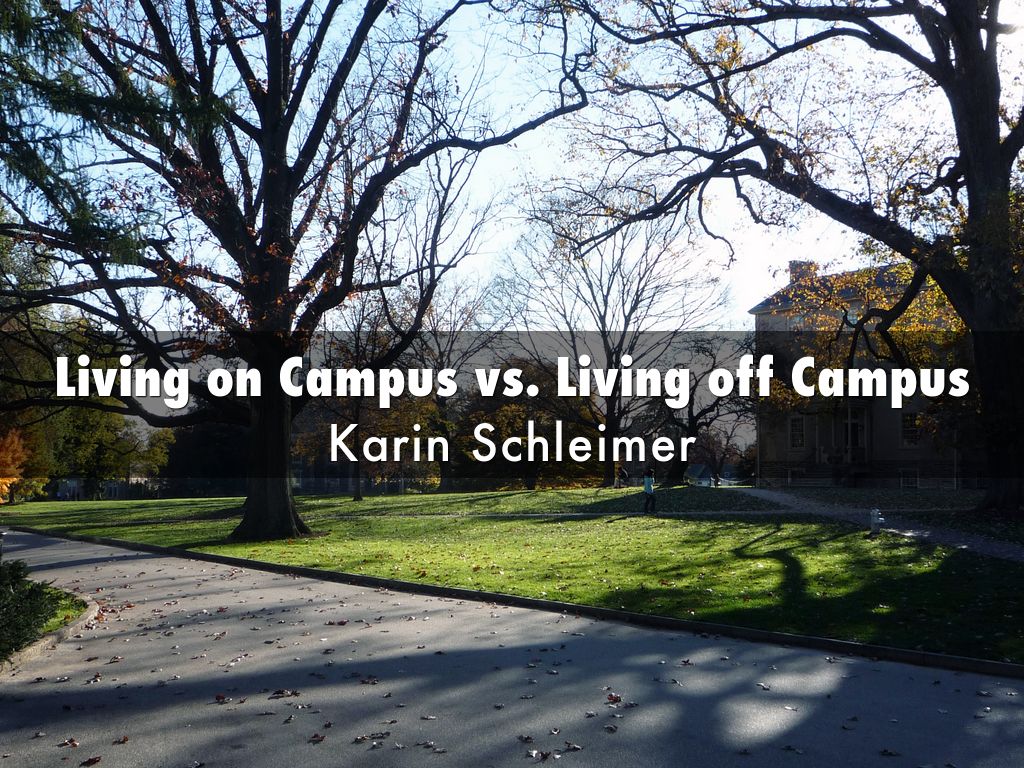 living on campus vs living off living on campus vs living off
