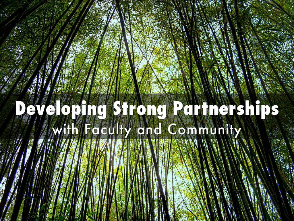 Developing Strong Partnerships