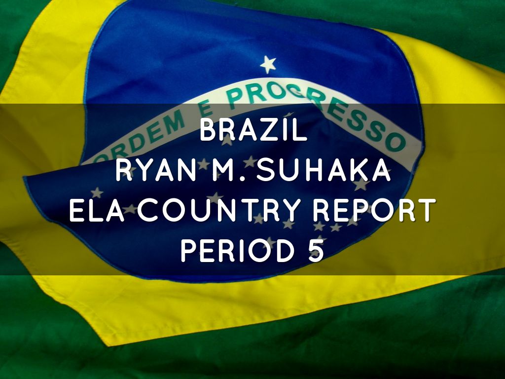 my country report on brazil