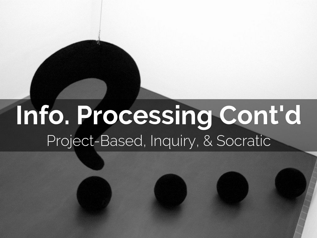 Info. Processing Cont'd