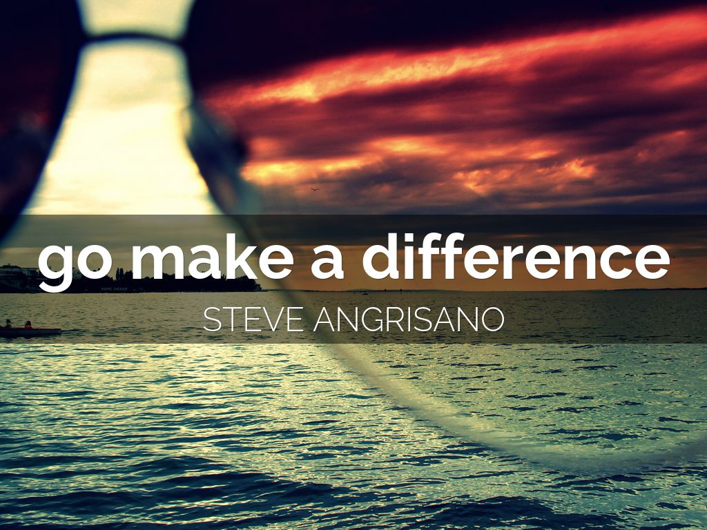 go make a difference