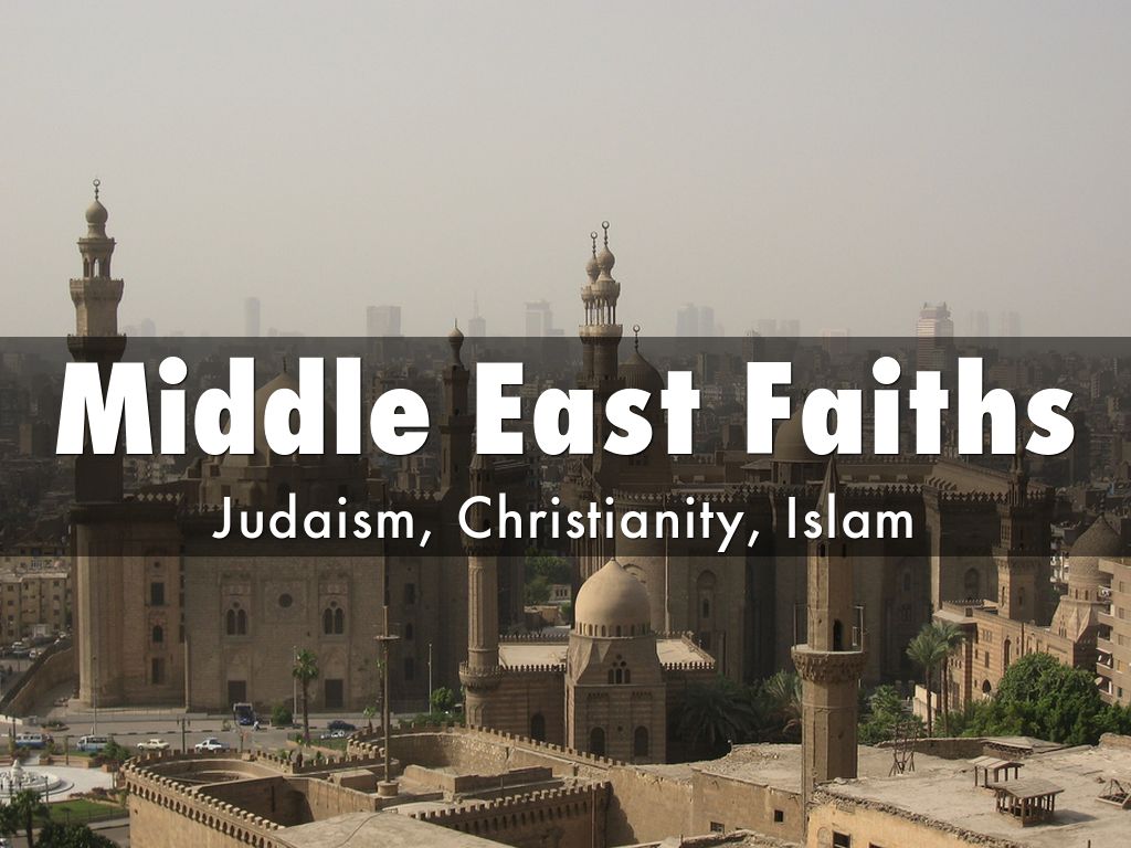 Copy of Middle East Faiths