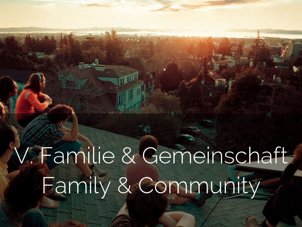 V. Family & Community Familie & Gemeinschaft