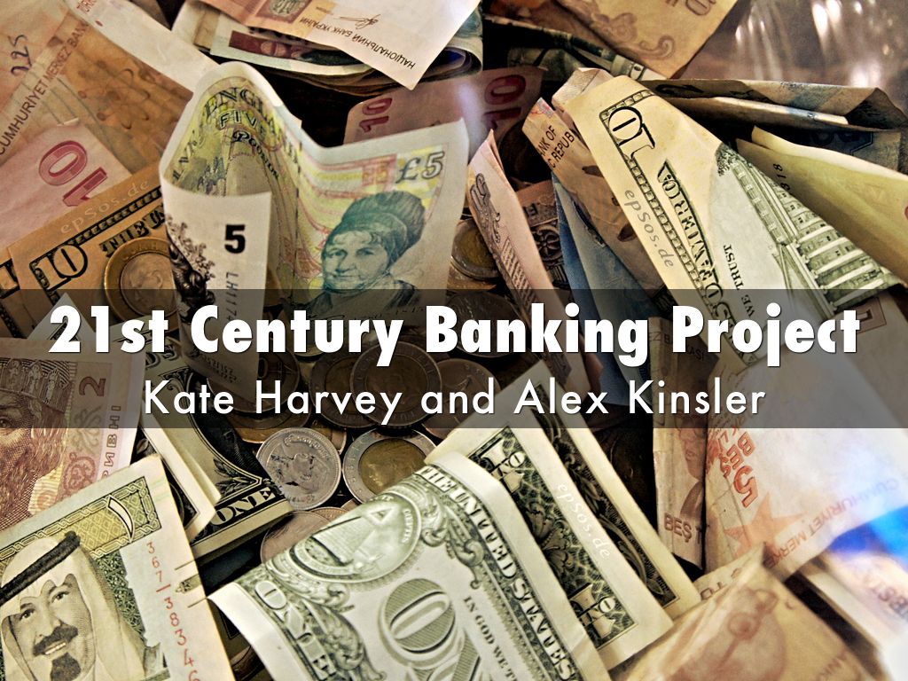 21st Century Banking Project