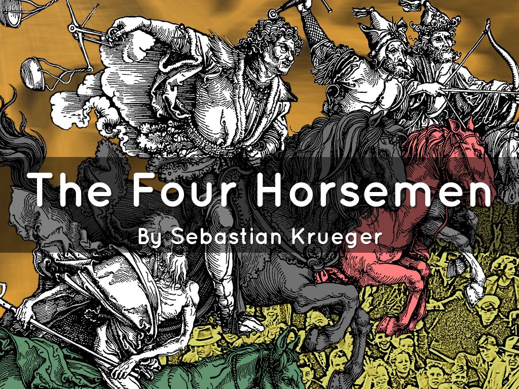 The four horsemen