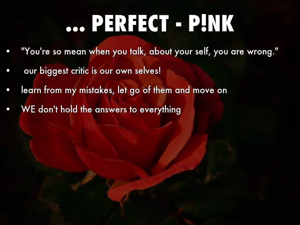 Perfect - P!nk