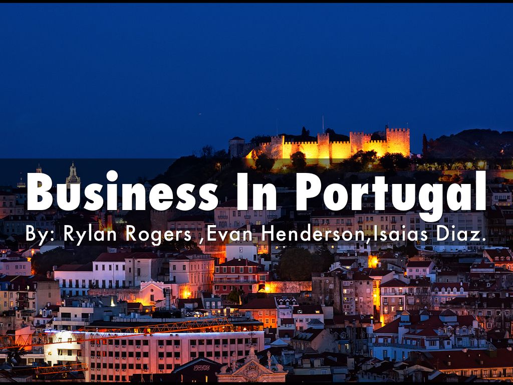 Business In Portugal by Rylan Rogers