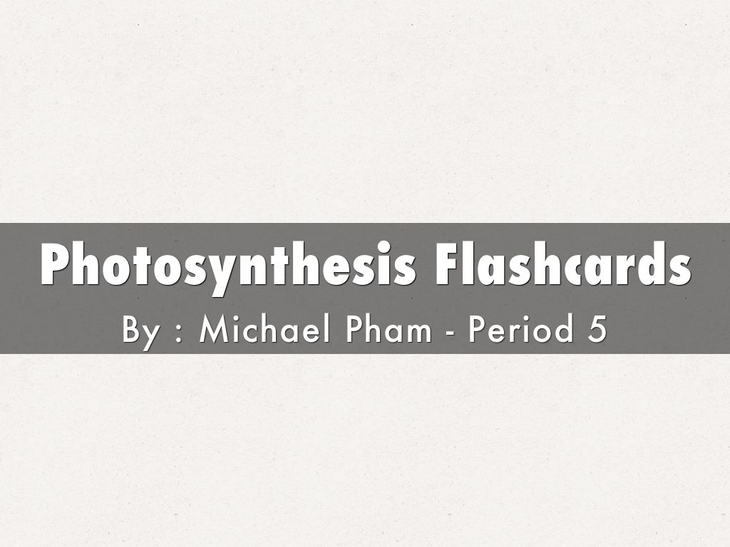 Photosynthesis Flashcards by mpham99