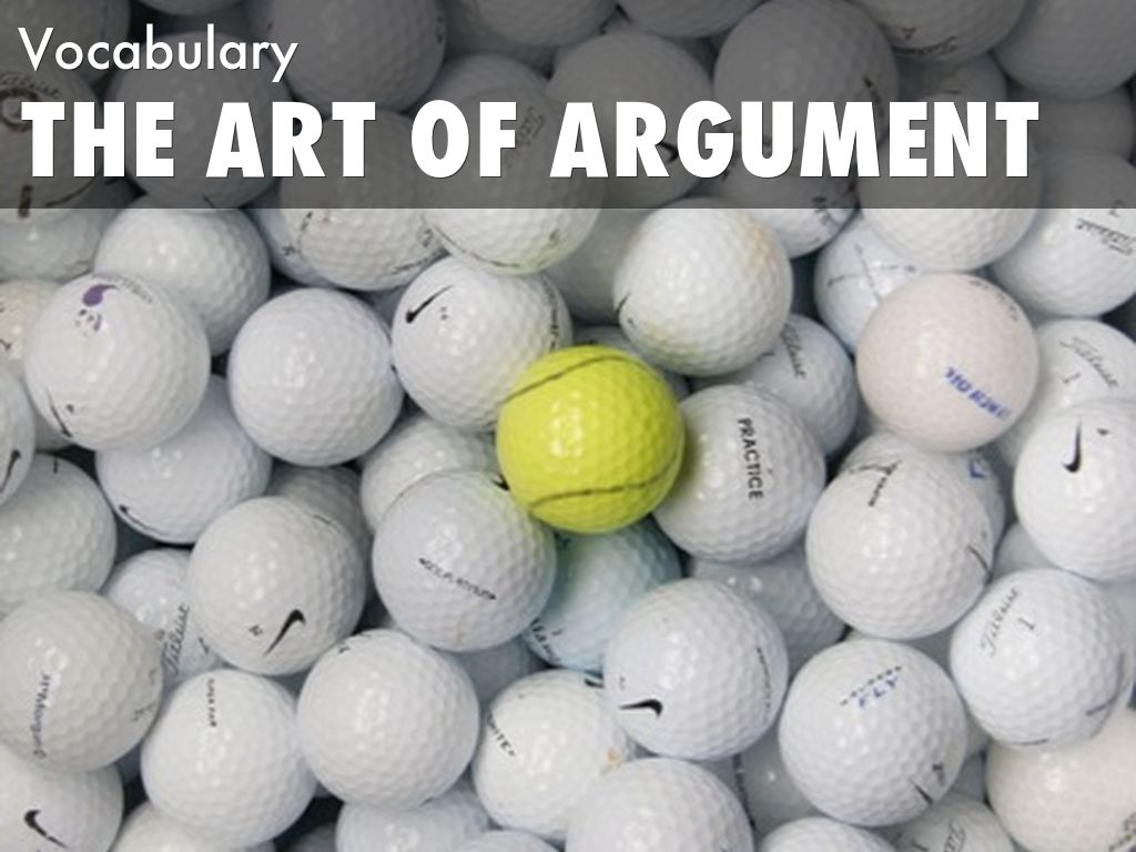 tHE aRT OF aRGUMENT