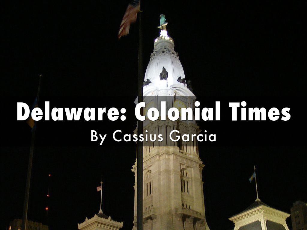 Delaware Colonial Times by Cassius Garcia