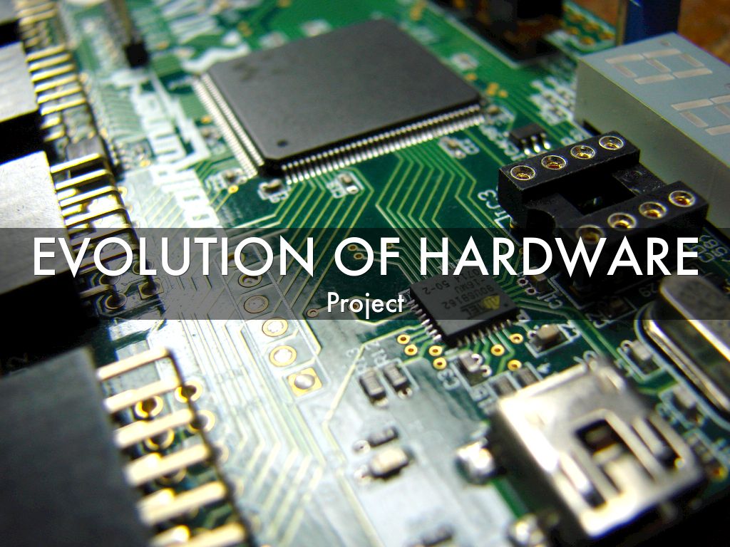 Evolution of Hardware by Jaidon Lalor