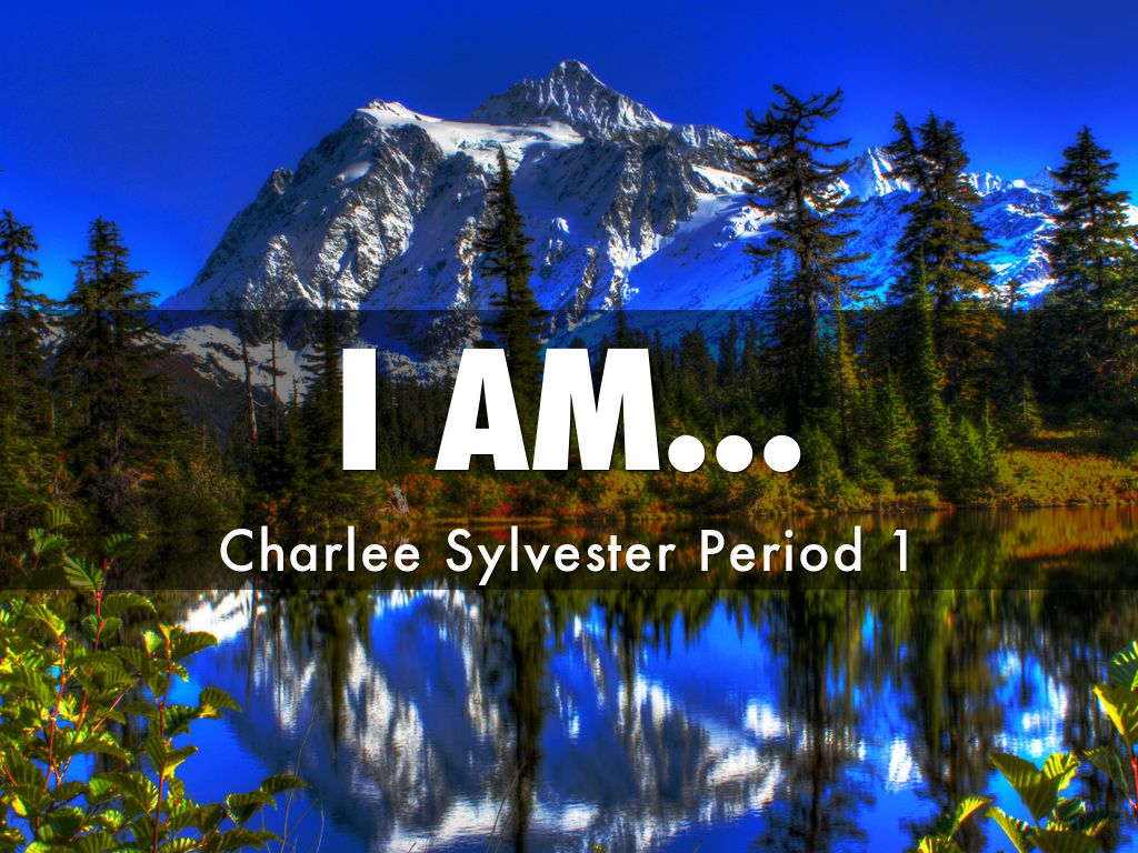 I AM...