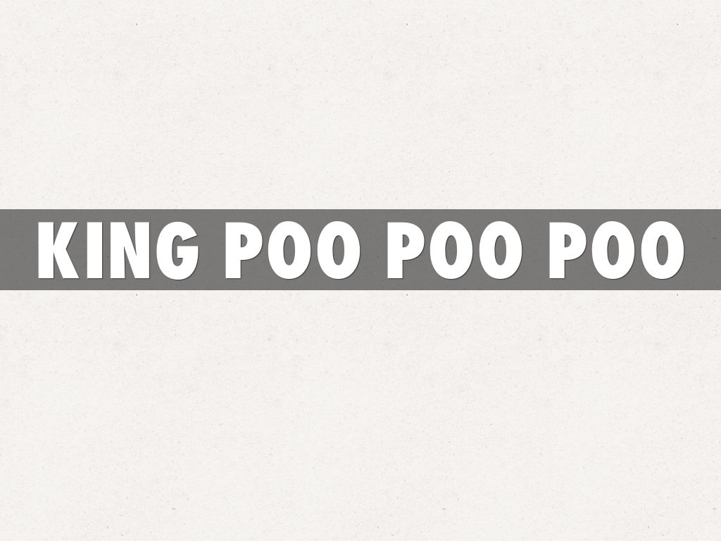 king poo poo poo
