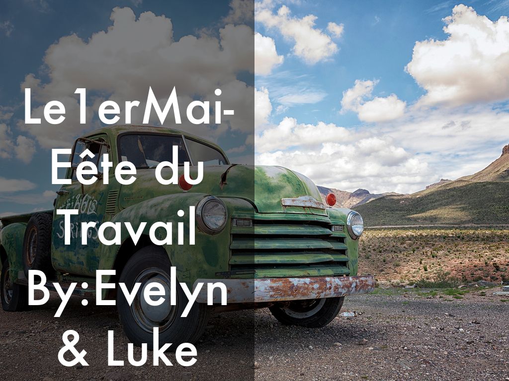 Le1erMai-Eête du Travail By:Evelyn & Luke