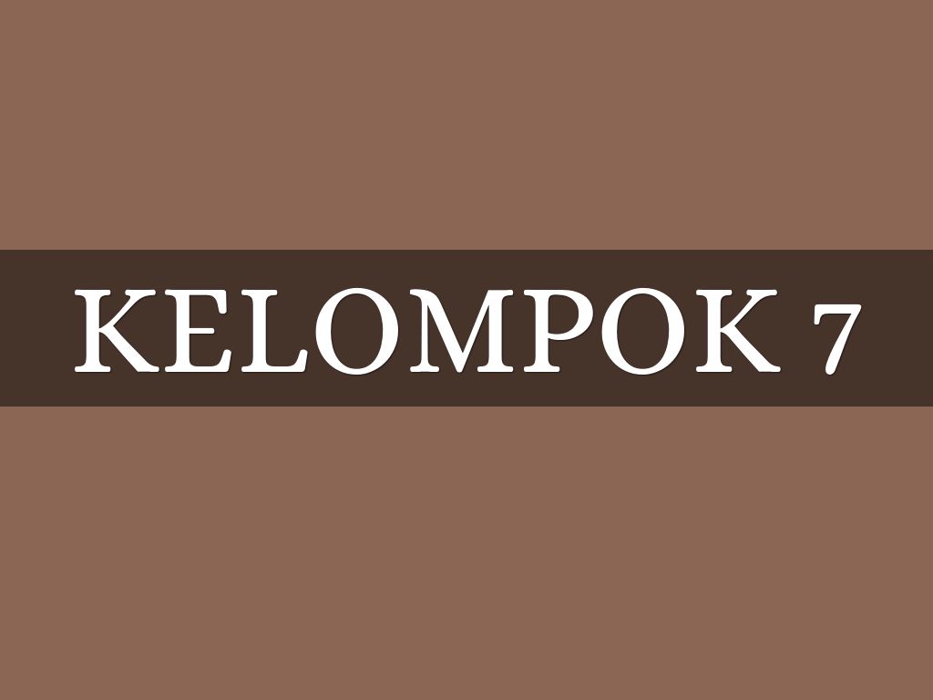 KELOMPOK 7