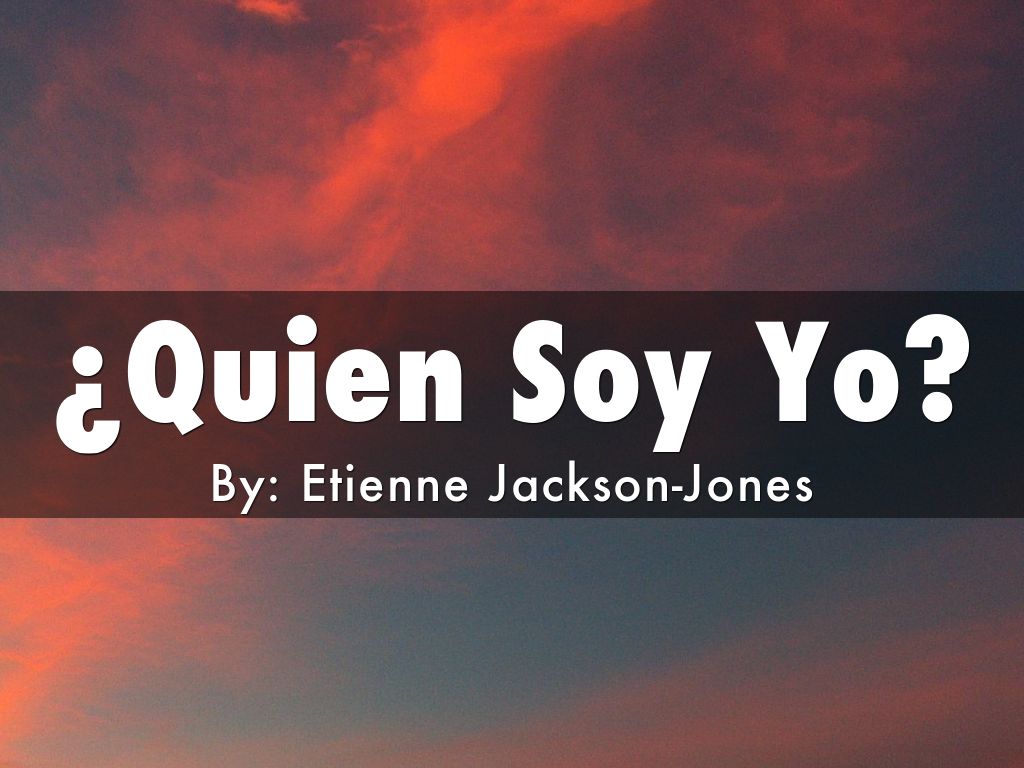 quien soy yo quien soy yo