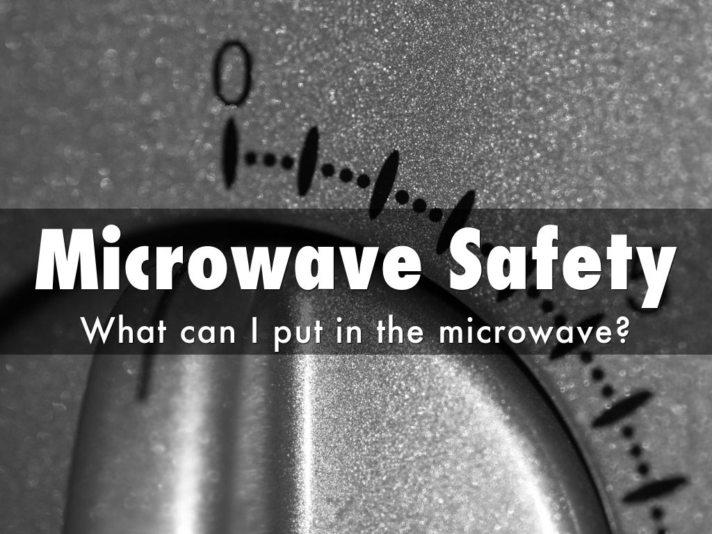 Microwave Safety