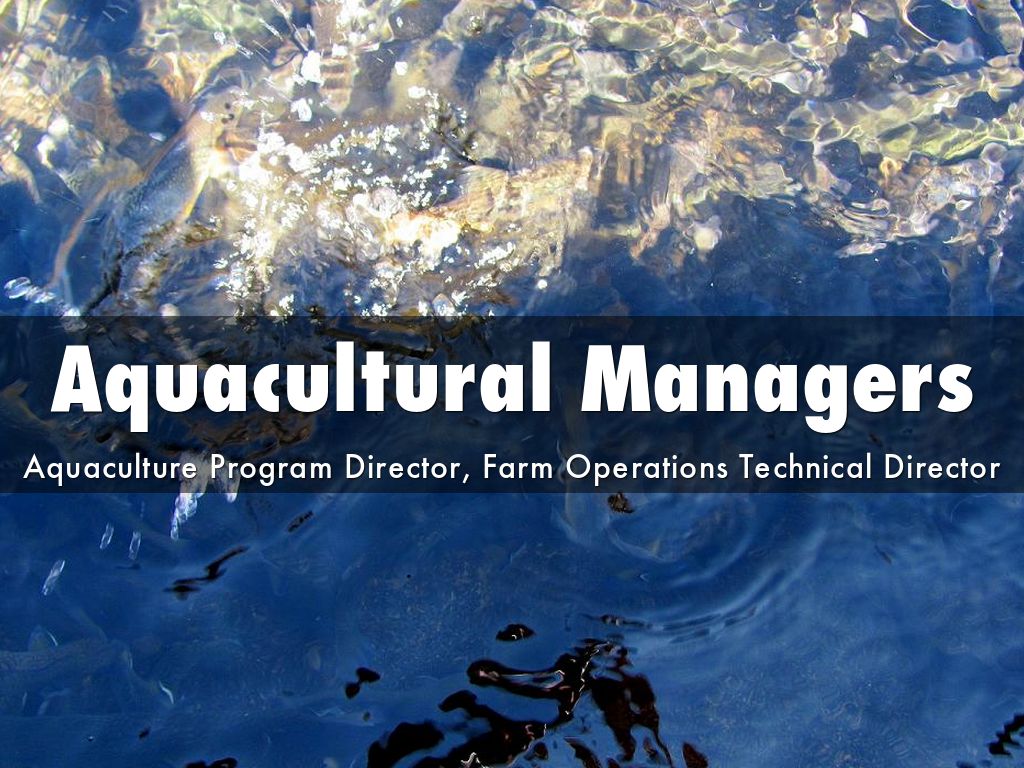 Aquacultural Managers