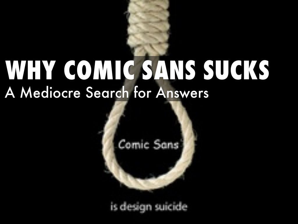 Comic Sans Sucks