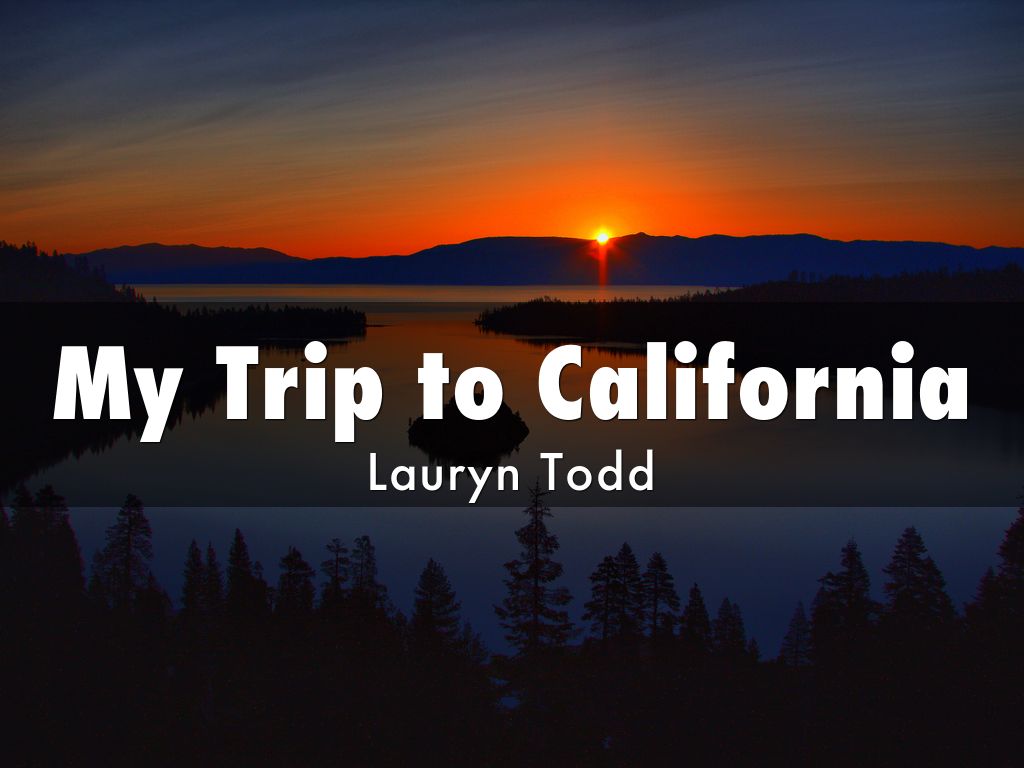 My Trip to California