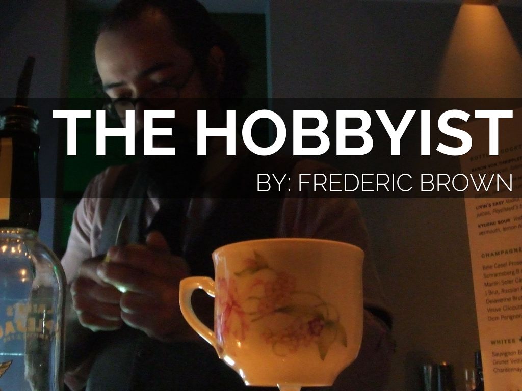 The Hobbyist