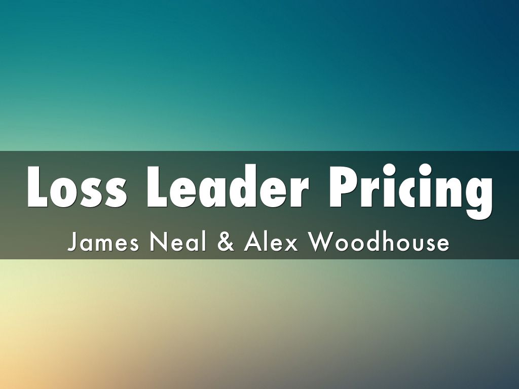 Loss Leader Pricing