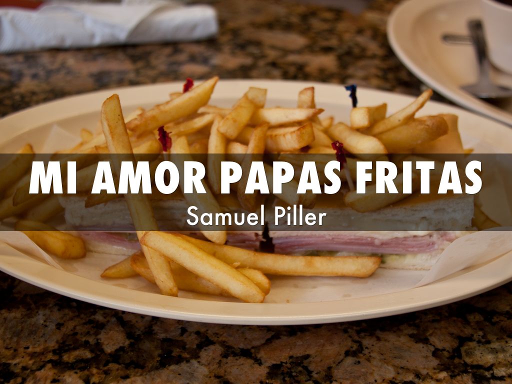 Mi Amor Papas fritas