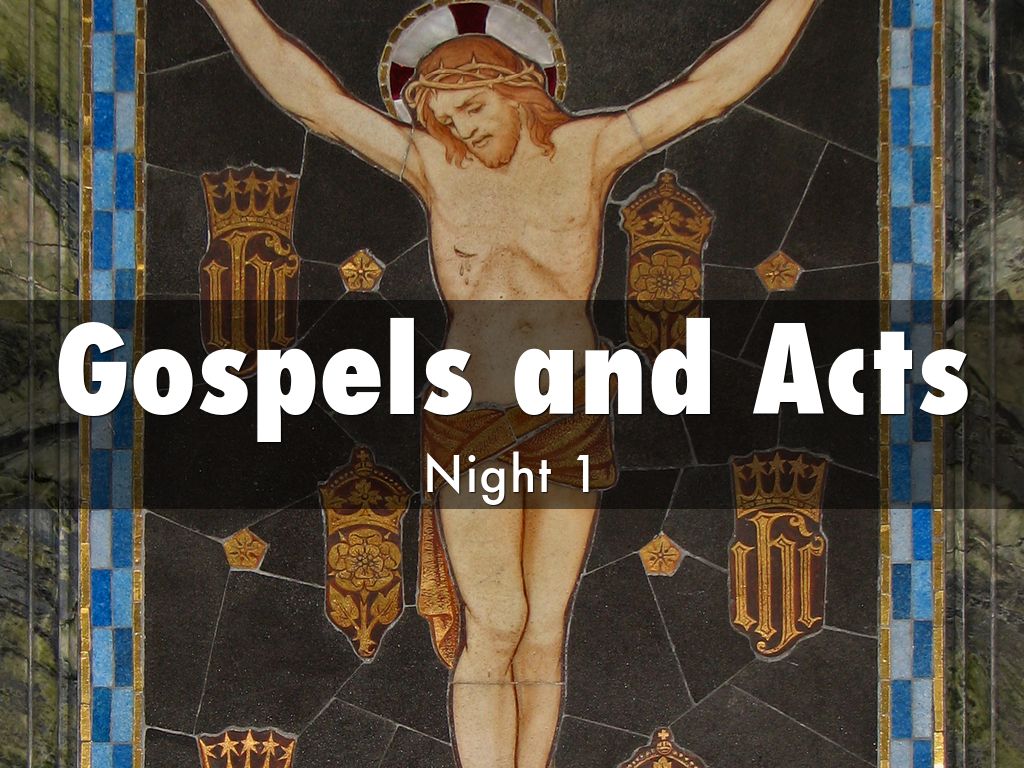 Gospels and Acts
