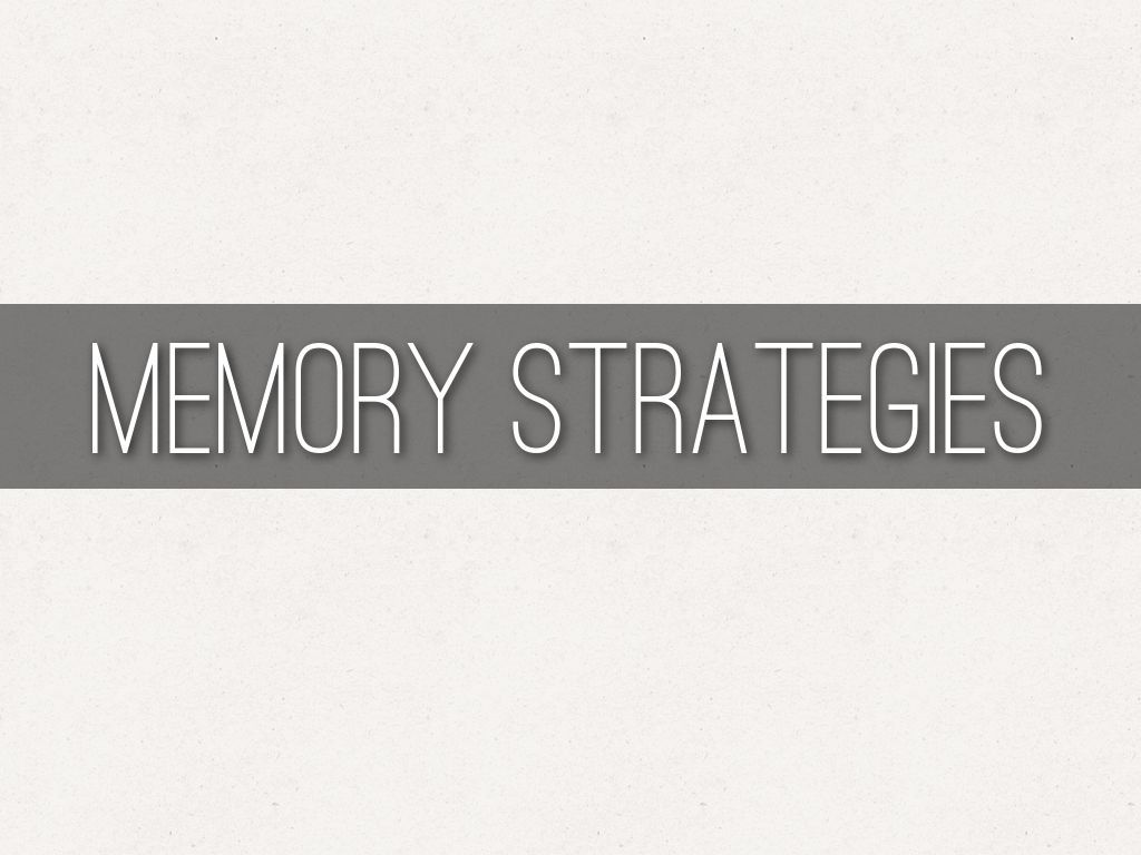 Memory Strategies