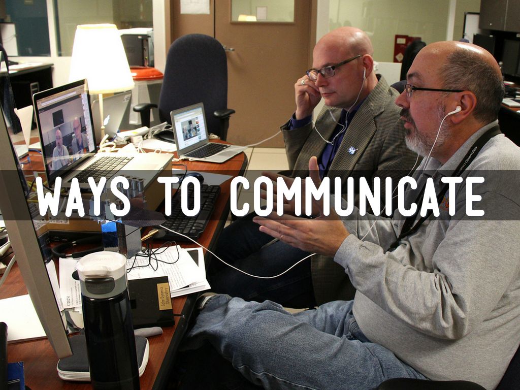 Ways To Communicate