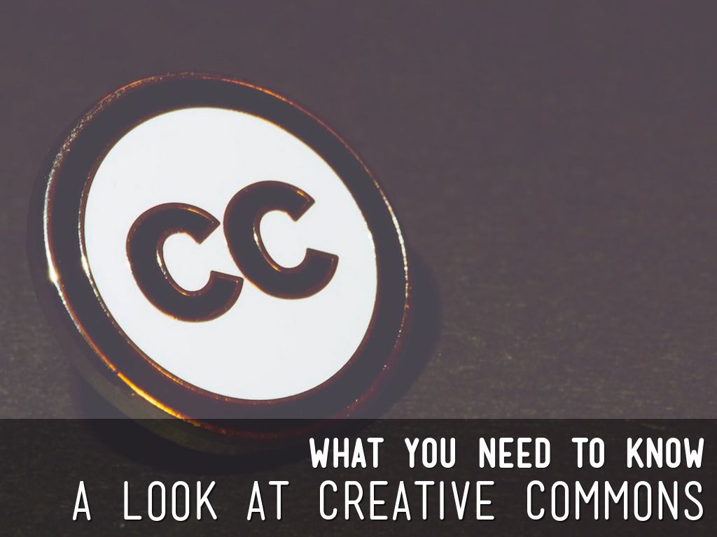 A Look at Creative Commons