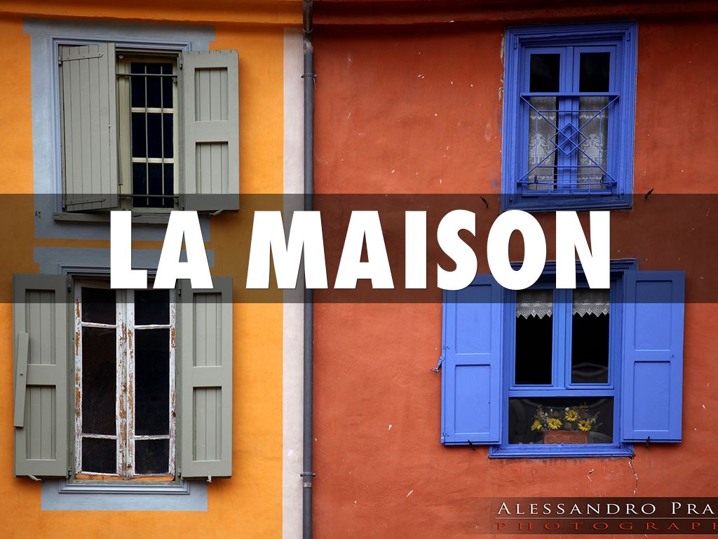 la maison