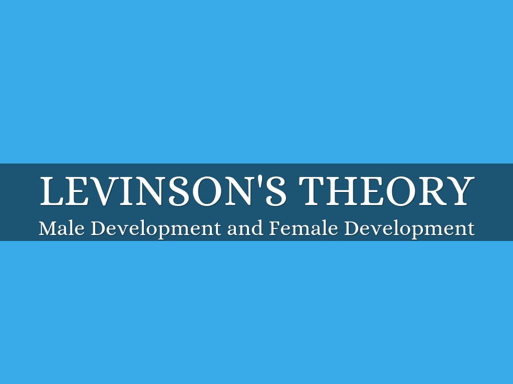LEVINSON'S THEORY