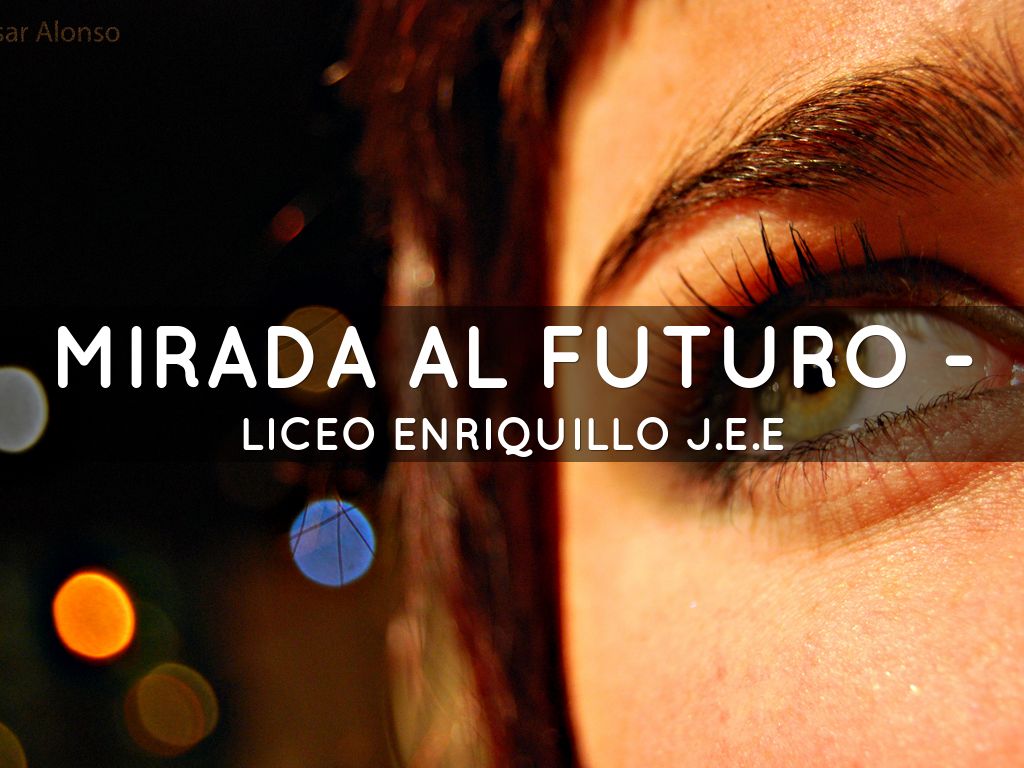 MIRADA AL FUTURO -