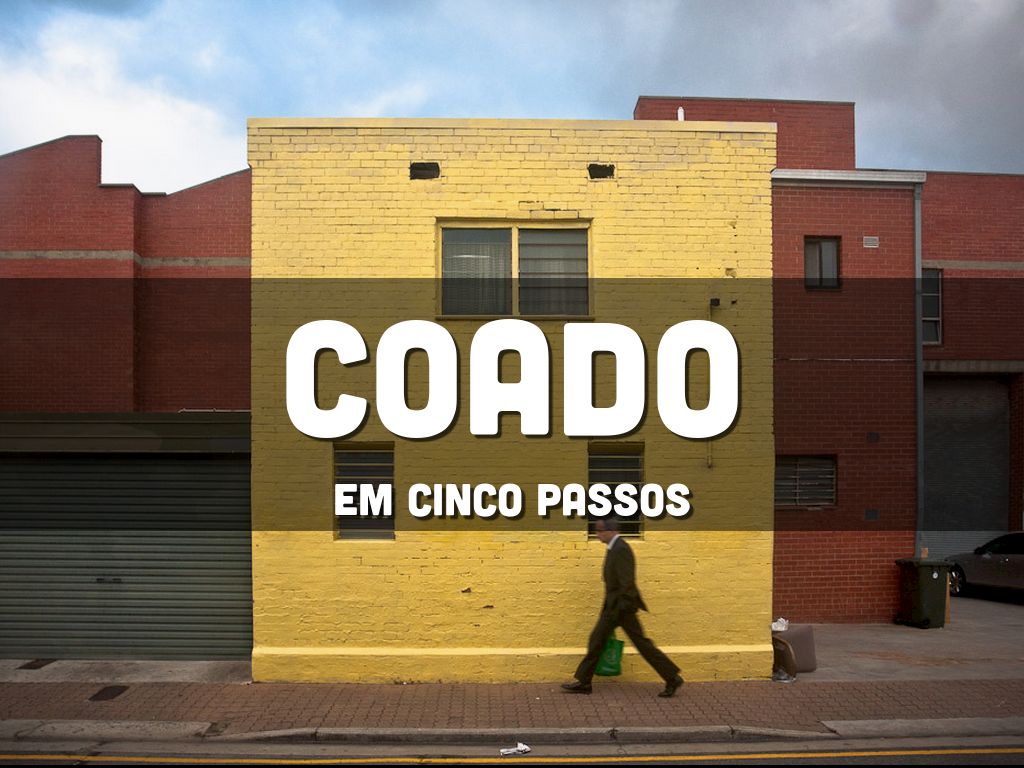 o Coado em cinco passos