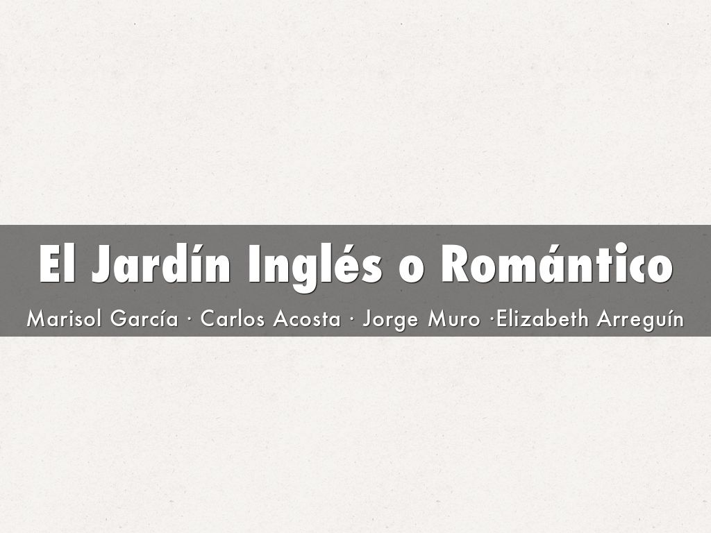 El Jardín Inglés o Romántico