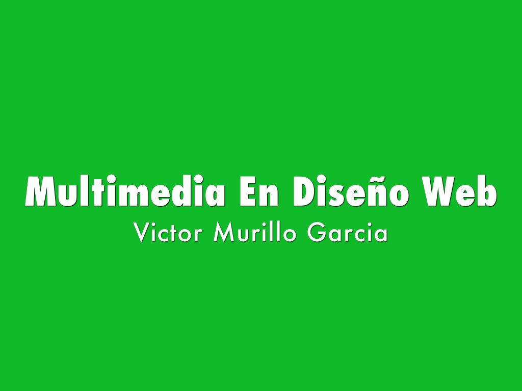 Multimedia En Diseño Web
