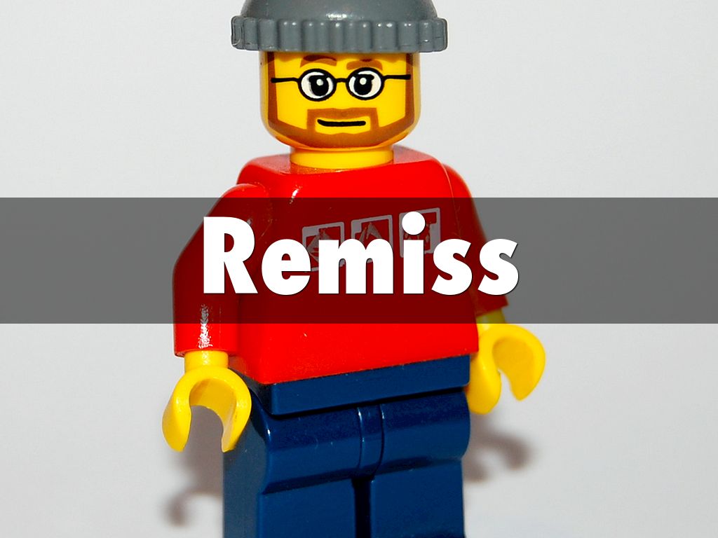 Remiss
