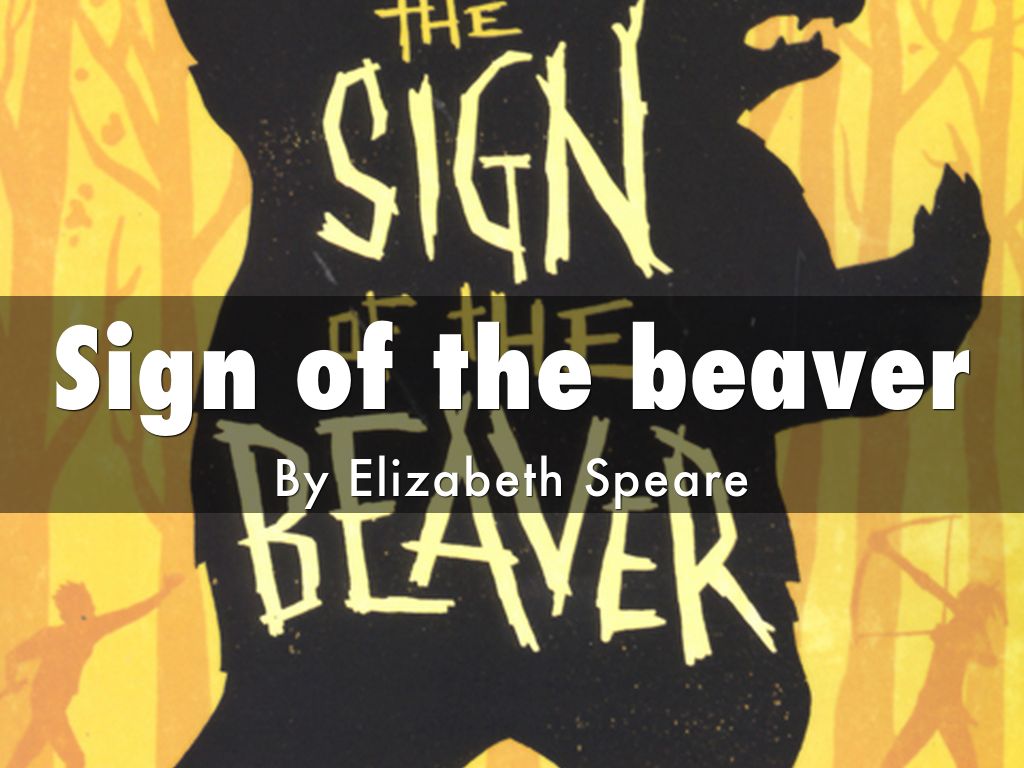 Sign of the beaver