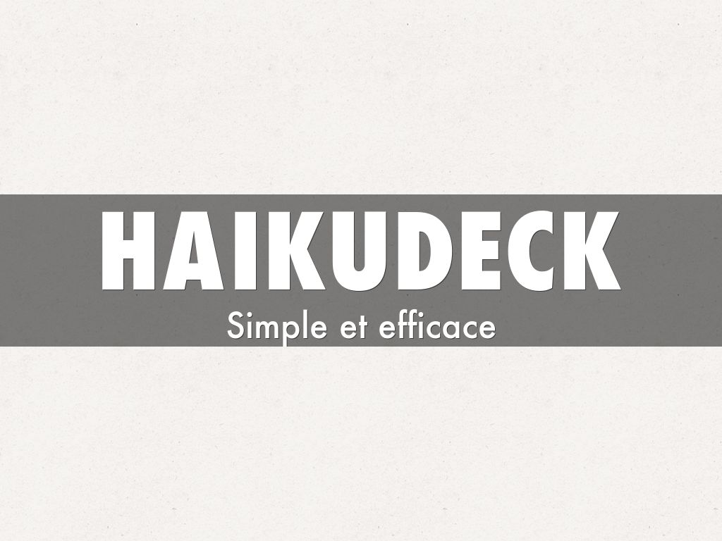 Haikudeck
