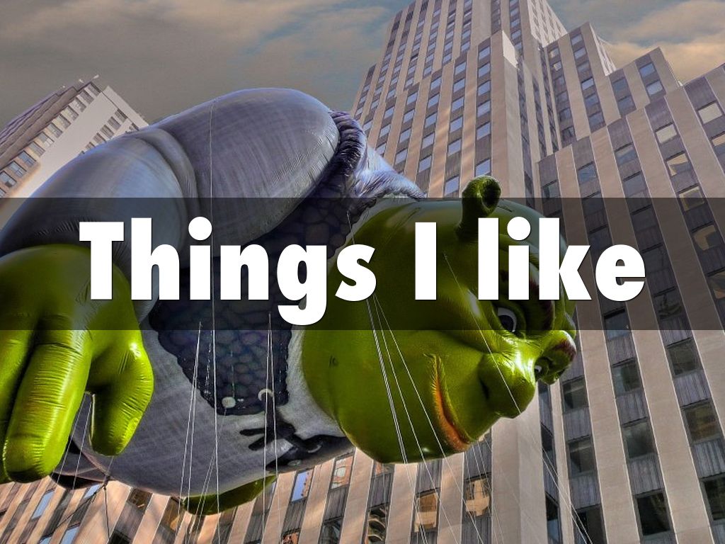 Things I like