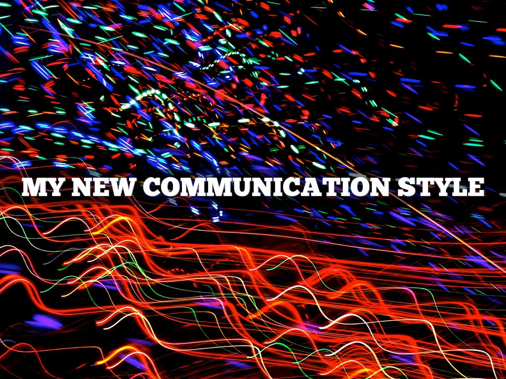 My Non Verbal Communication Style