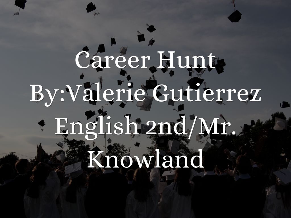 Copy of Community College Hunt By:Valerie Gutierrez   <span style="font-weight: lighter;">English 2nd/Mr.Knowland</span>