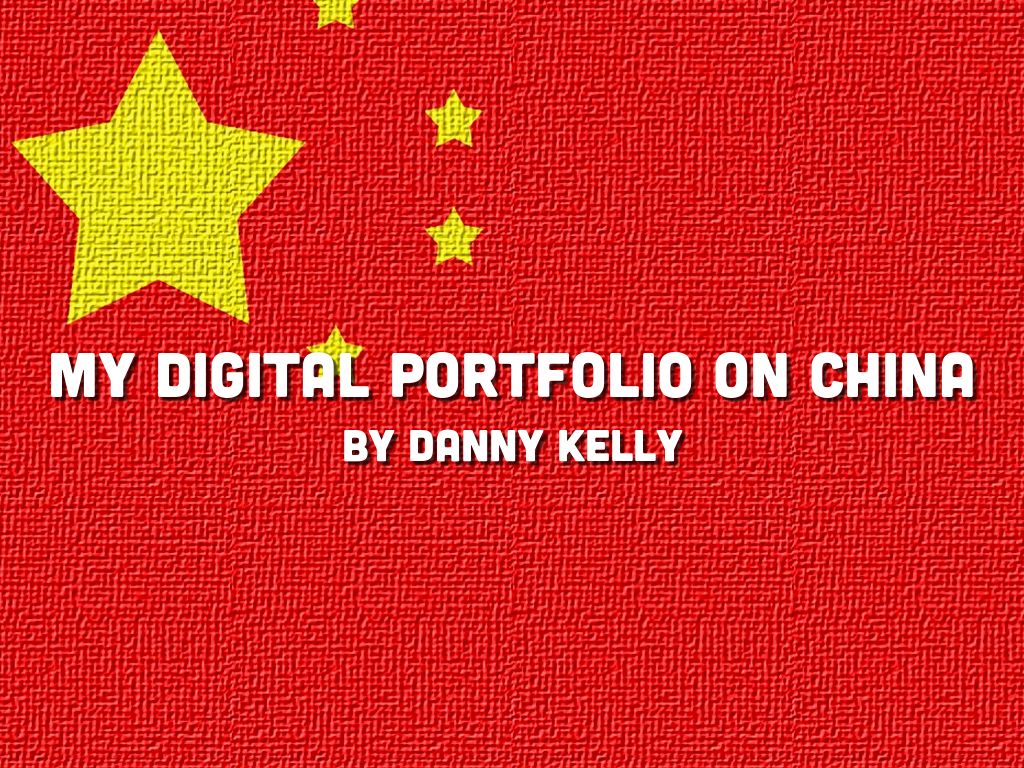 My Digital Portfolio On China