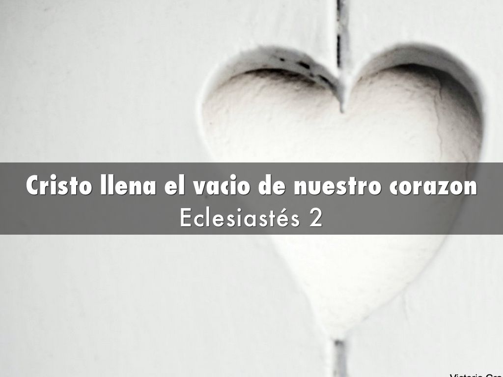Cristo llena el vacio de nuestro corazon
