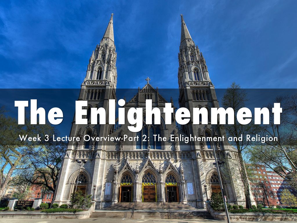 Week 3 Overview-The Enlightenment-part 2