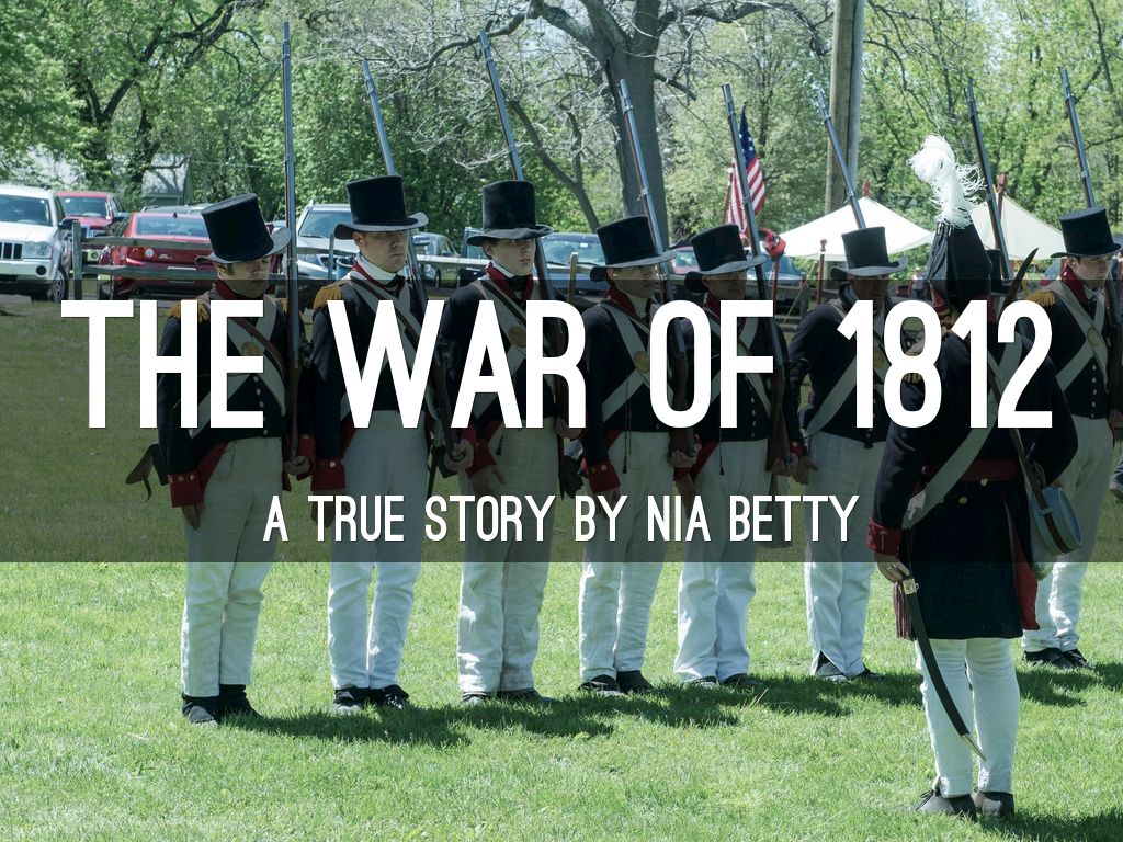 The War OF 1812