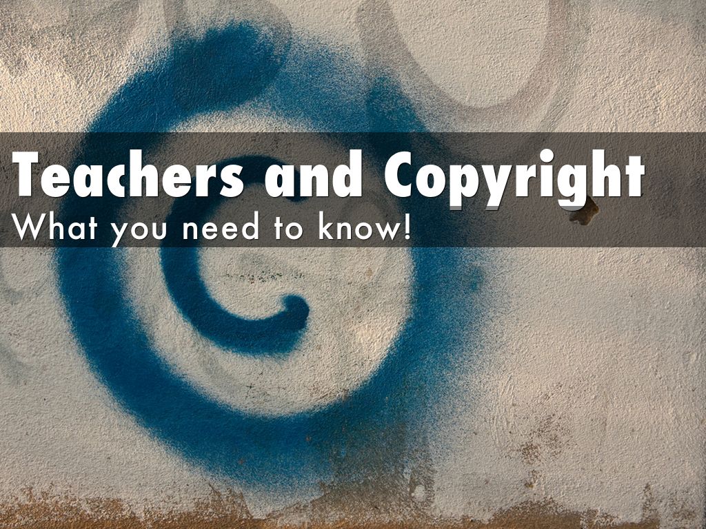 Teachers and Copyright
