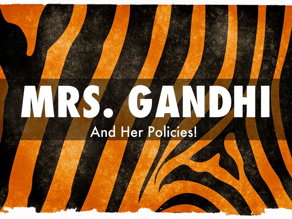 Mrs. Gandhi