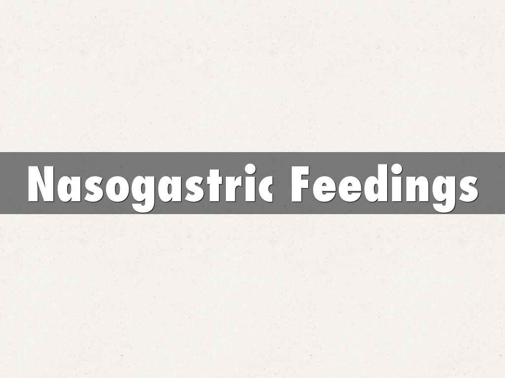 Nasogastric Feedings